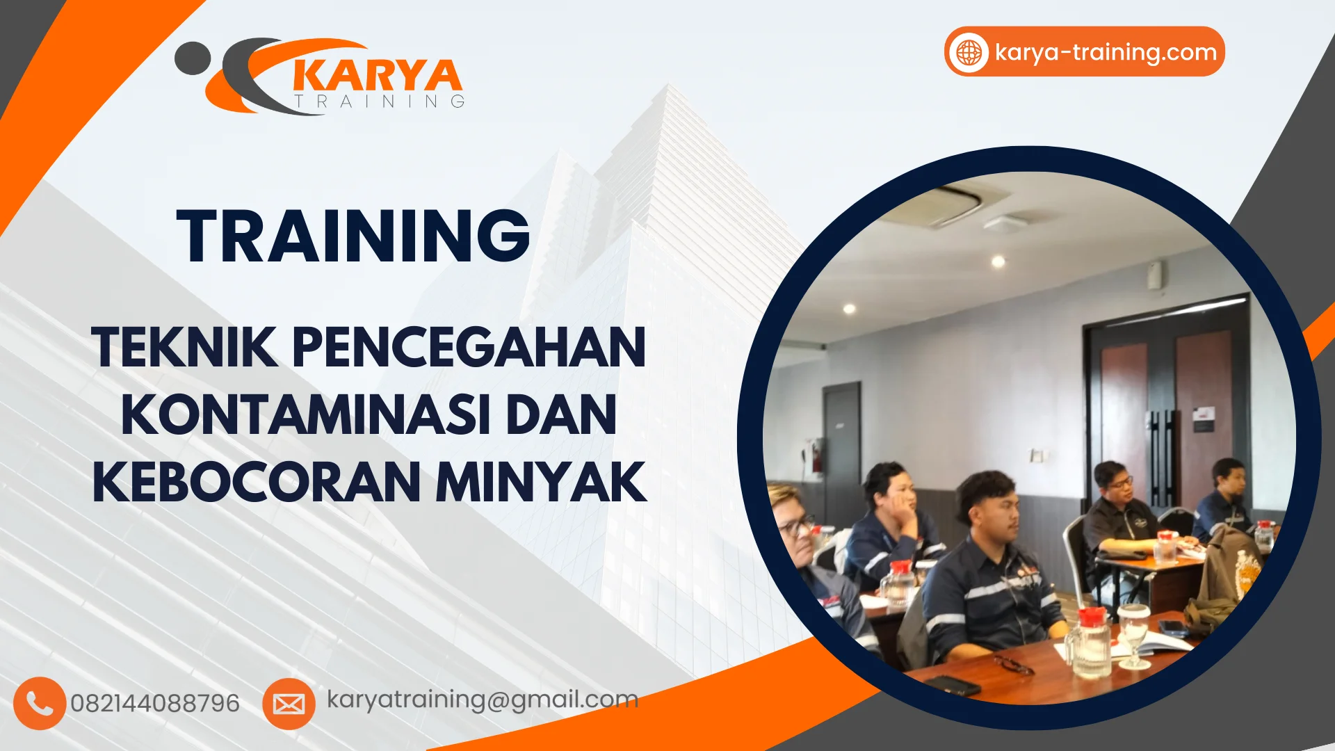TRAINING TEKNIK PENCEGAHAN KONTAMINASI DAN KEBOCORAN MINYAK