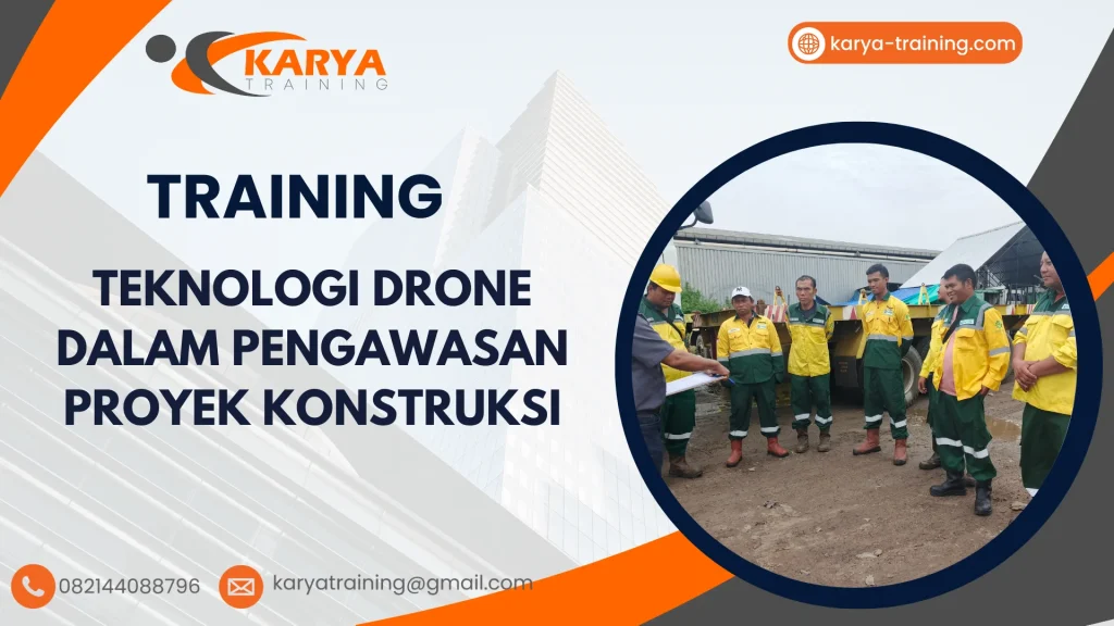 TRAINING TEKNOLOGI DRONE DALAM PENGAWASAN PROYEK KONSTRUKSI