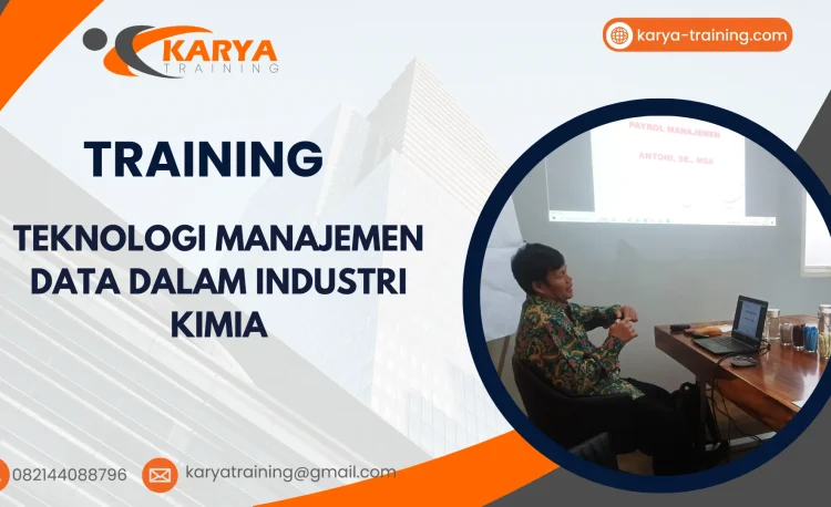 TRAINING TEKNOLOGI MANAJEMEN DATA DALAM INDUSTRI KIMIA