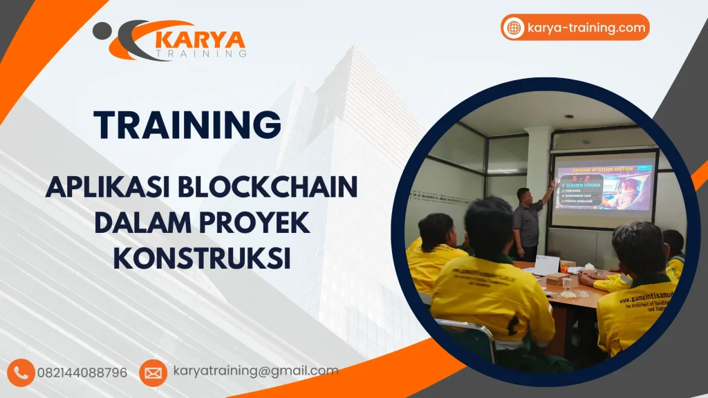 TRAINING APLIKASI BLOCKCHAIN DALAM PROYEK KONSTRUKSI