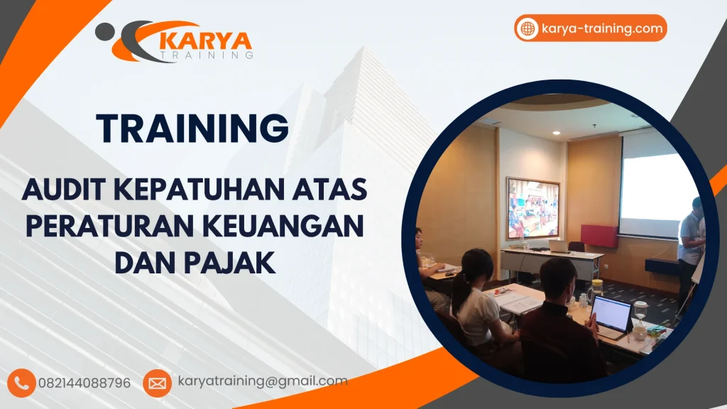 TRAINING AUDIT KEPATUHAN ATAS PERATURAN KEUANGAN DAN PAJAK