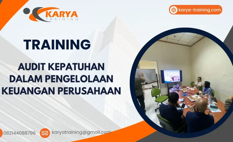 TRAINING AUDIT KEPATUHAN DALAM PENGELOLAAN KEUANGAN PERUSAHAAN