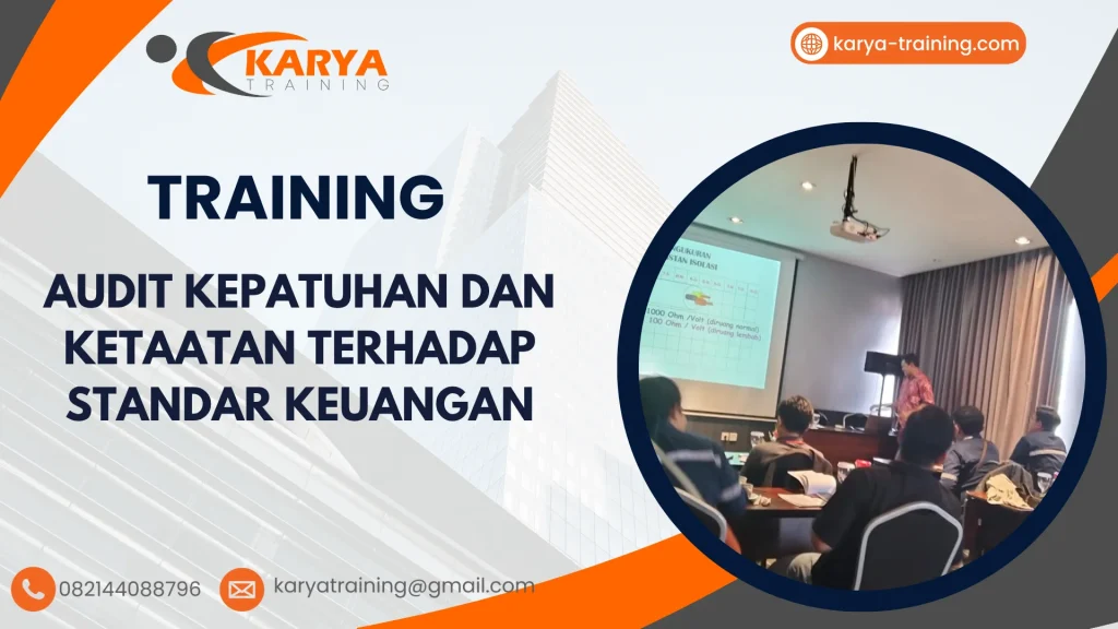 TRAINING AUDIT KEPATUHAN DAN KETAATAN TERHADAP STANDAR KEUANGAN