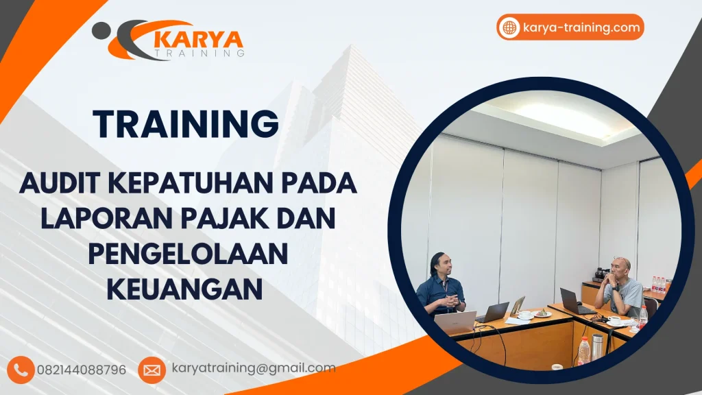 TRAINING AUDIT KEPATUHAN PADA LAPORAN PAJAK DAN PENGELOLAAN KEUANGAN