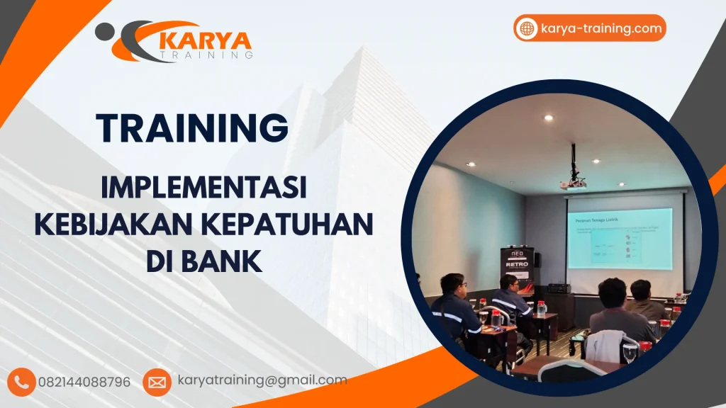 TRAINING IMPLEMENTASI KEBIJAKAN KEPATUHAN DI BANK