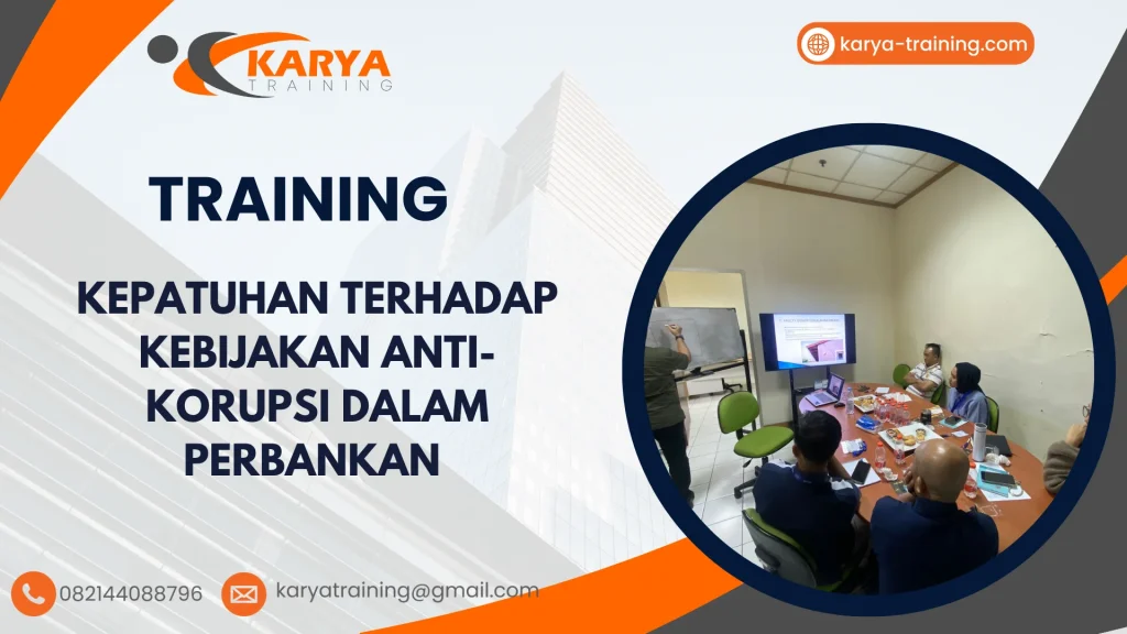 TRAINING KEPATUHAN TERHADAP KEBIJAKAN ANTI-KORUPSI DALAM PERBANKAN