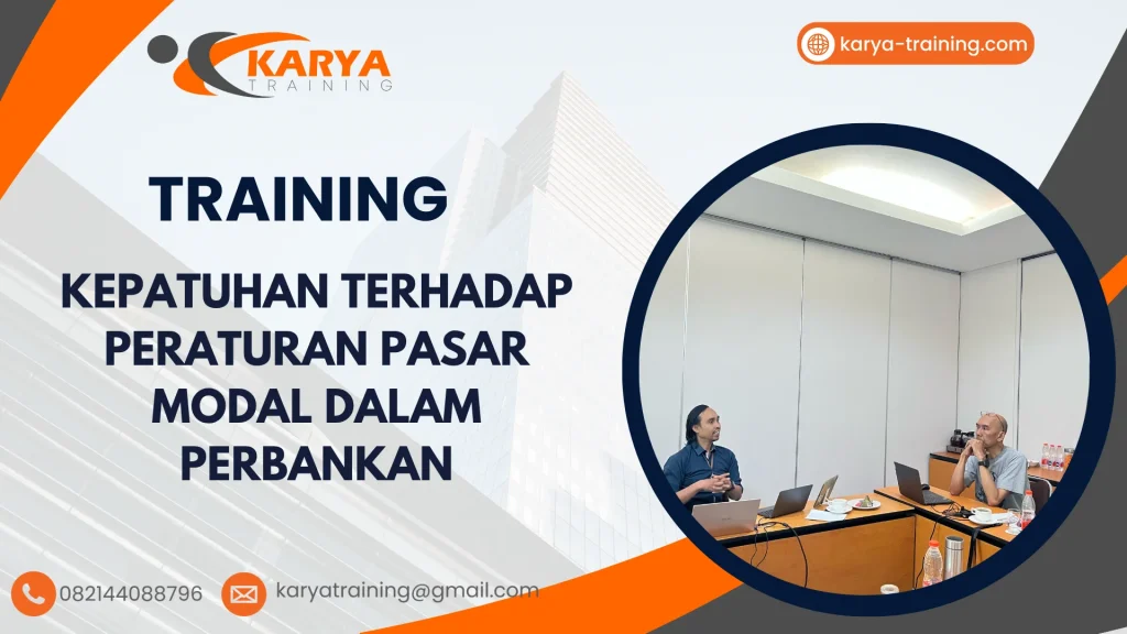 TRAINING KEPATUHAN TERHADAP PERATURAN PASAR MODAL DALAM PERBANKAN