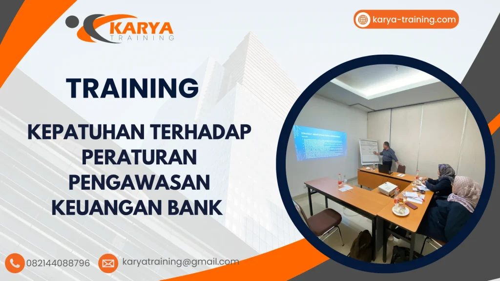 TRAINING KEPATUHAN TERHADAP PERATURAN PENGAWASAN KEUANGAN BANK