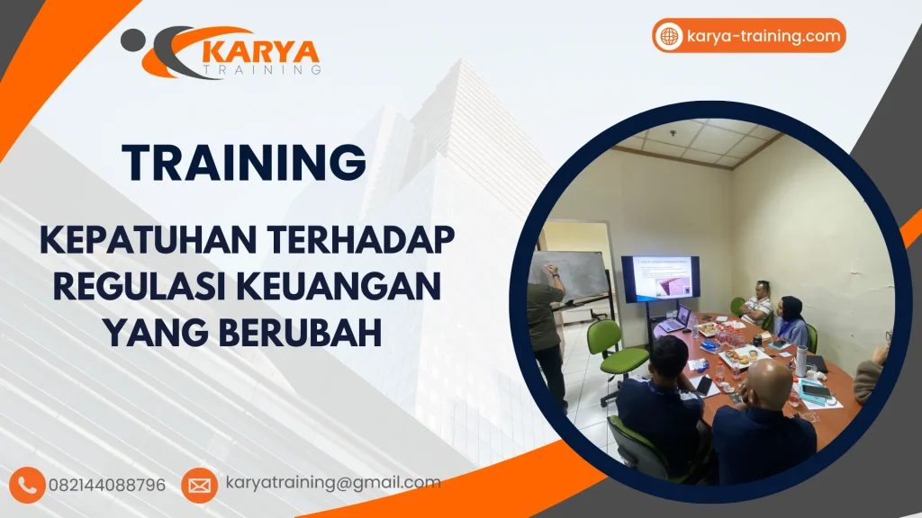 TRAINING KEPATUHAN TERHADAP REGULASI KEUANGAN YANG BERUBAH