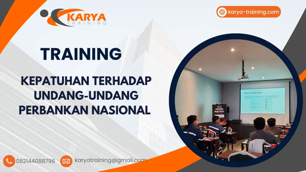 TRAINING KEPATUHAN TERHADAP UNDANG-UNDANG PERBANKAN NASIONAL