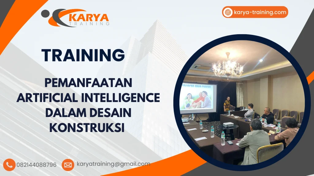 TRAINING PEMANFAATAN ARTIFICIAL INTELLIGENCE DALAM DESAIN KONSTRUKSI