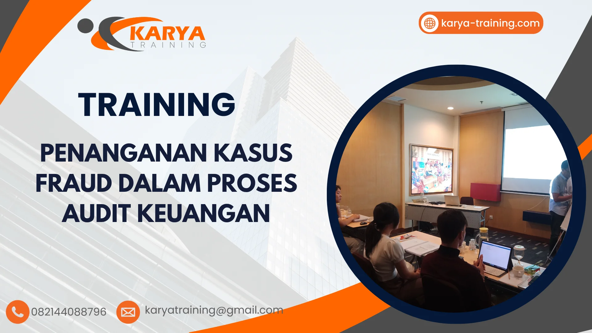 TRAINING PENANGANAN KASUS FRAUD DALAM PROSES AUDIT KEUANGAN