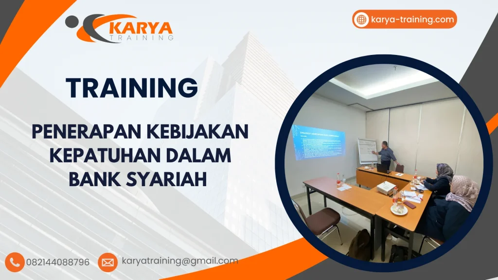 TRAINING PENERAPAN KEBIJAKAN KEPATUHAN DALAM BANK SYARIAH