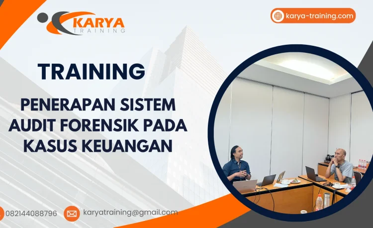 TRAINING PENERAPAN SISTEM AUDIT FORENSIK PADA KASUS KEUANGAN