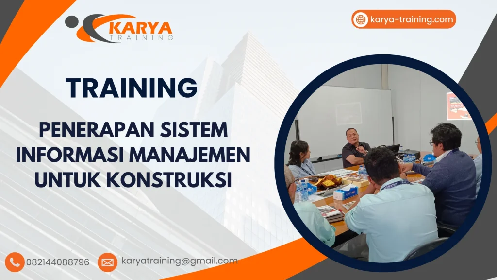 TRAINING PENERAPAN SISTEM INFORMASI MANAJEMEN UNTUK KONSTRUKSI
