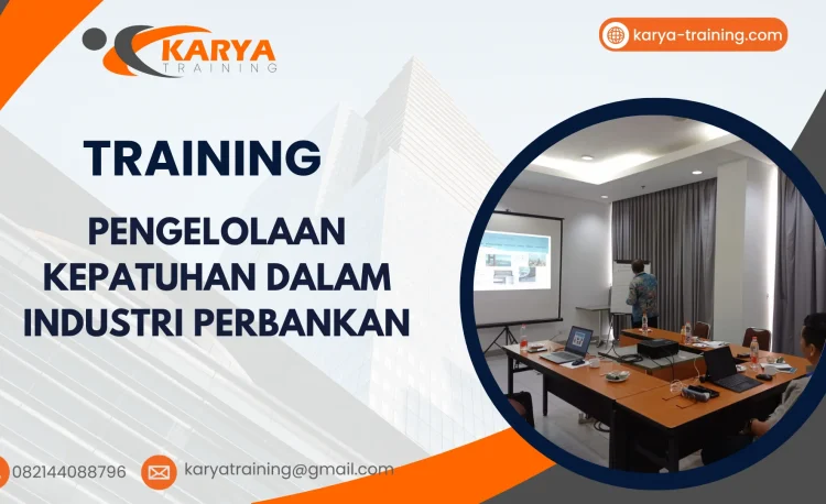 TRAINING PENGELOLAAN KEPATUHAN DALAM INDUSTRI PERBANKAN