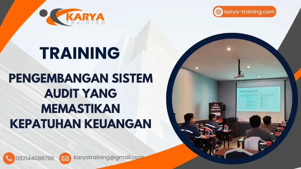 TRAINING PENGEMBANGAN SISTEM AUDIT YANG MEMASTIKAN KEPATUHAN KEUANGAN
