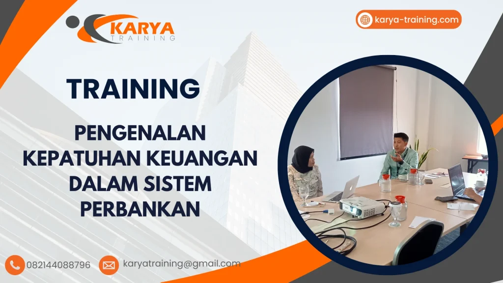 TRAINING PENGENALAN KEPATUHAN KEUANGAN DALAM SISTEM PERBANKAN