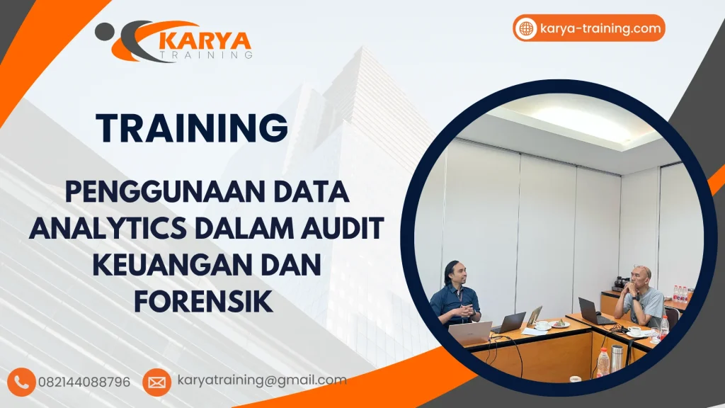 TRAINING PENGGUNAAN DATA ANALYTICS DALAM AUDIT KEUANGAN DAN FORENSIK