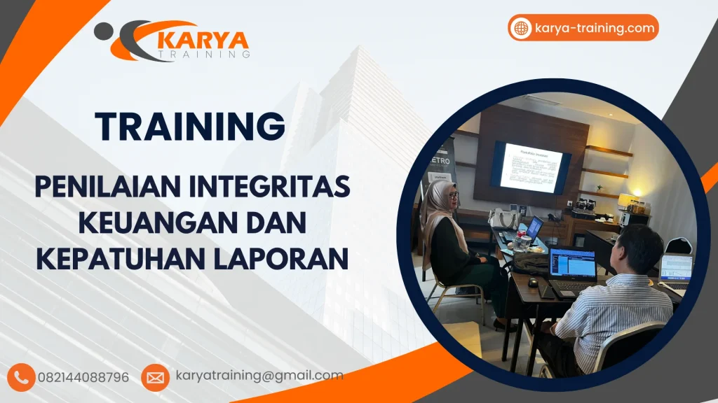 TRAINING PENILAIAN INTEGRITAS KEUANGAN DAN KEPATUHAN LAPORAN