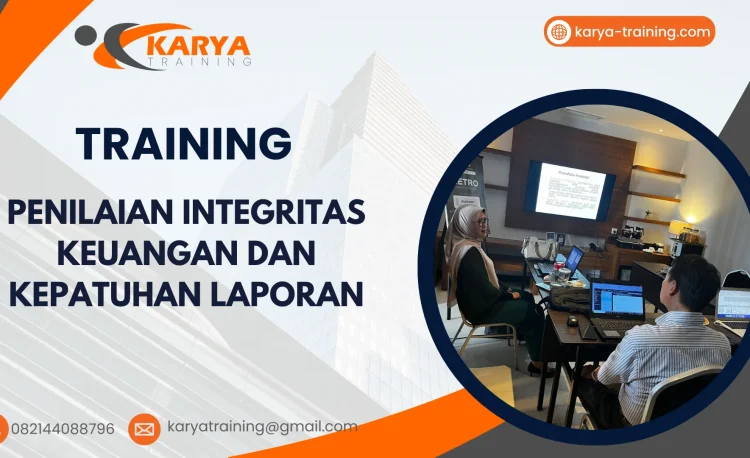 TRAINING PENILAIAN INTEGRITAS KEUANGAN DAN KEPATUHAN LAPORAN