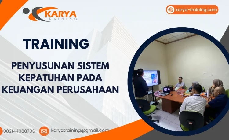 TRAINING PENYUSUNAN SISTEM KEPATUHAN PADA KEUANGAN PERUSAHAAN
