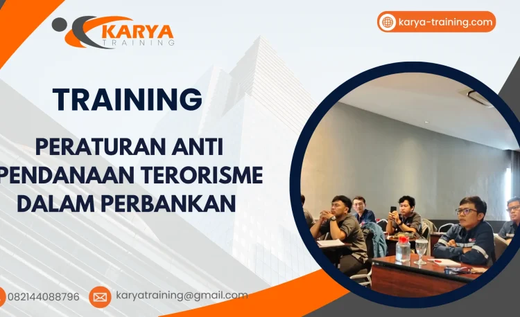 TRAINING PERATURAN ANTI PENDANAAN TERORISME DALAM PERBANKAN