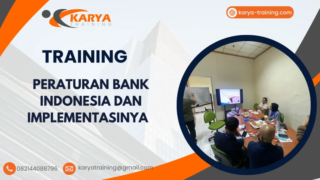 TRAINING PERATURAN BANK INDONESIA DAN IMPLEMENTASINYA