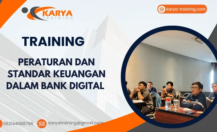 TRAINING PERATURAN DAN STANDAR KEUANGAN DALAM BANK DIGITAL