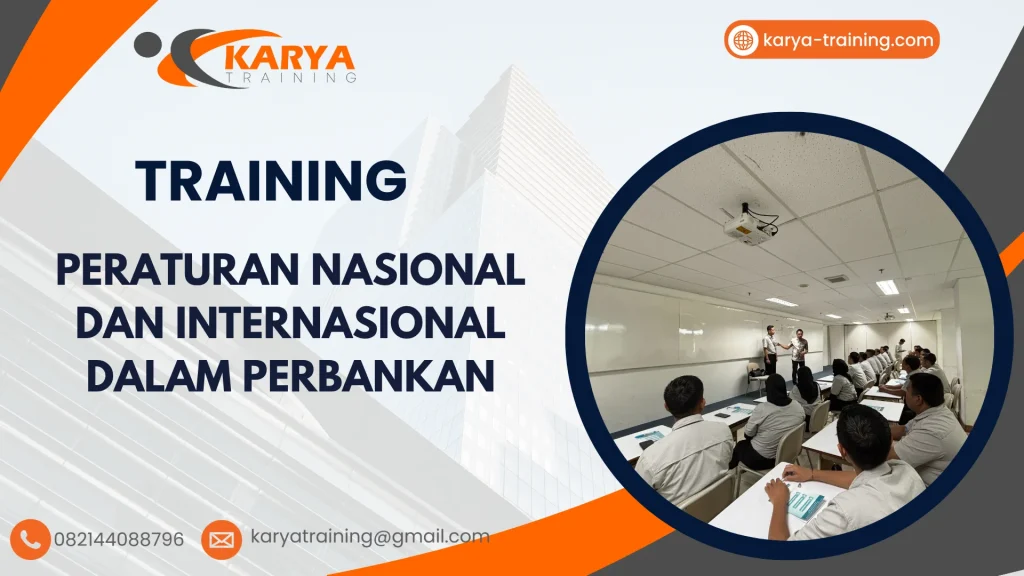 TRAINING PERATURAN NASIONAL DAN INTERNASIONAL DALAM PERBANKAN