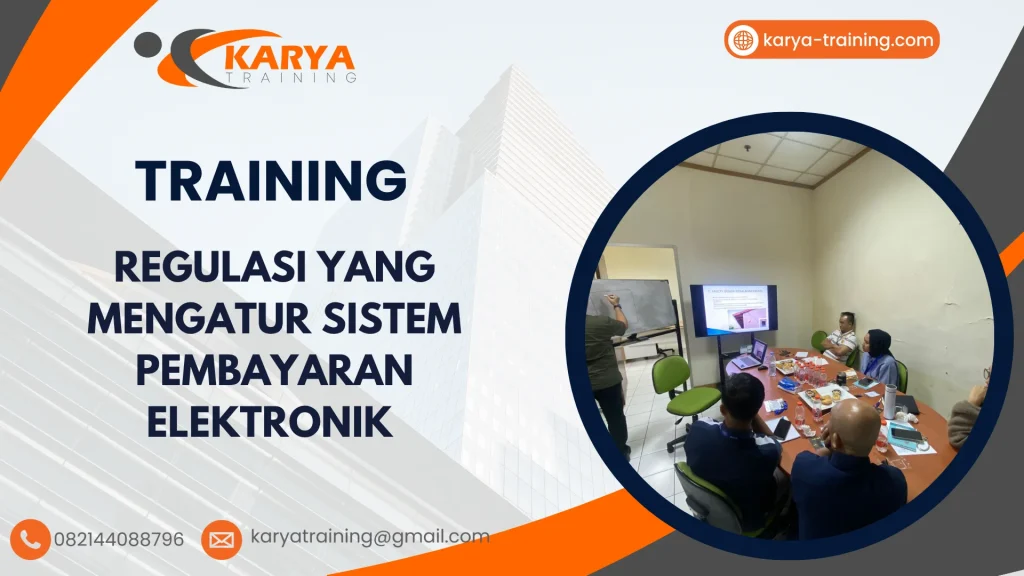 TRAINING REGULASI YANG MENGATUR SISTEM PEMBAYARAN ELEKTRONIK