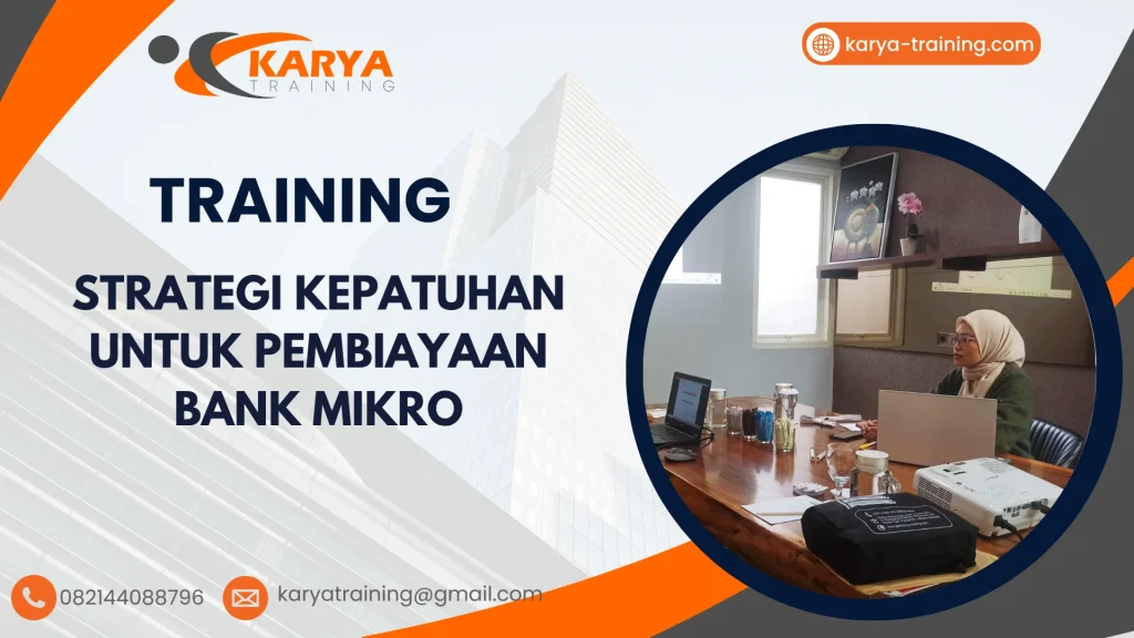 TRAINING STRATEGI KEPATUHAN UNTUK PEMBIAYAAN BANK MIKRO