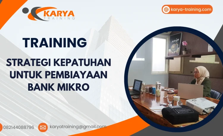 TRAINING STRATEGI KEPATUHAN UNTUK PEMBIAYAAN BANK MIKRO