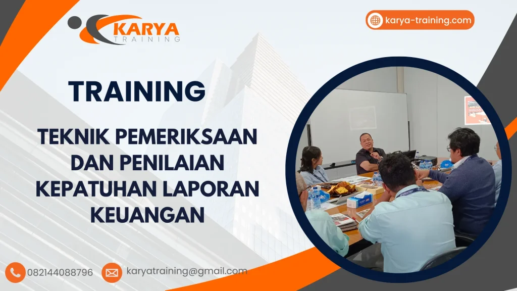 TRAINING TEKNIK PEMERIKSAAN DAN PENILAIAN KEPATUHAN LAPORAN KEUANGAN