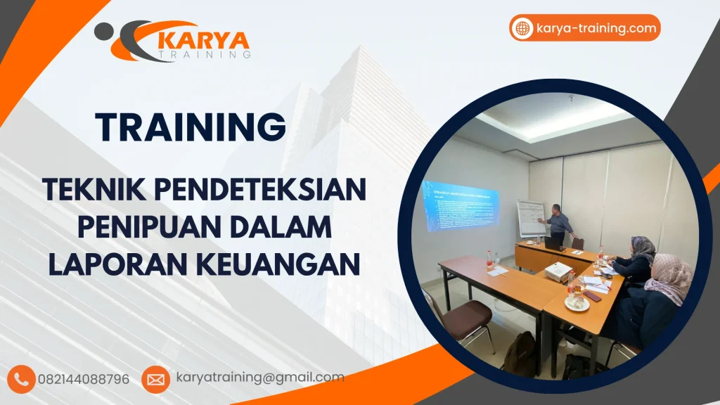 TRAINING TEKNIK PENDETEKSIAN PENIPUAN DALAM LAPORAN KEUANGAN