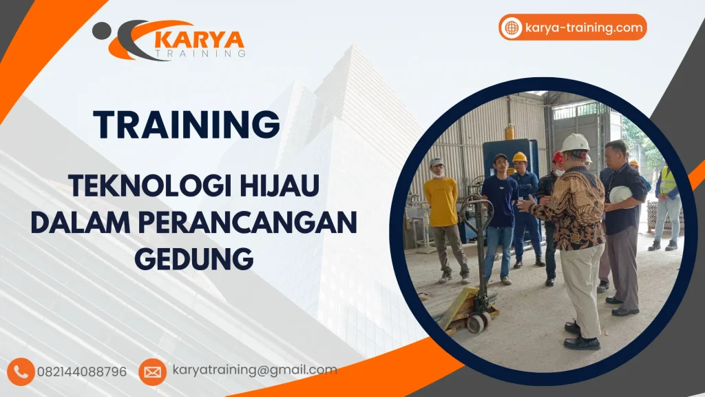 TRAINING TEKNOLOGI HIJAU DALAM PERANCANGAN GEDUNG