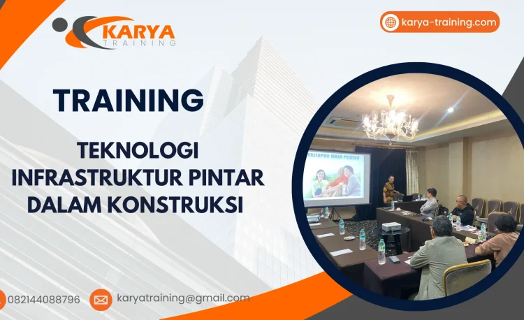 TRAINING TEKNOLOGI INFRASTRUKTUR PINTAR DALAM KONSTRUKSI