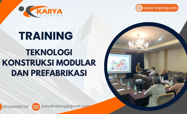 TRAINING TEKNOLOGI KONSTRUKSI MODULAR DAN PREFABRIKASI