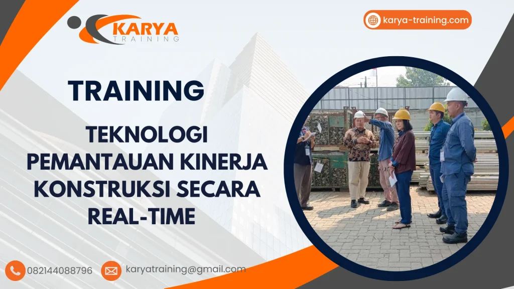 TRAINING TEKNOLOGI PEMANTAUAN KINERJA KONSTRUKSI SECARA REAL-TIME