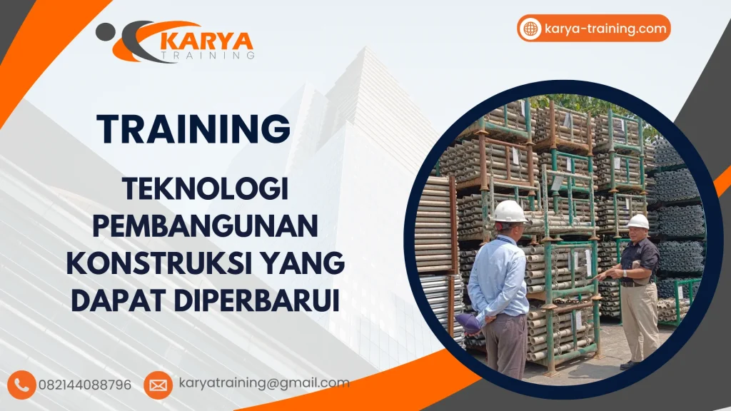 TRAINING TEKNOLOGI PEMBANGUNAN KONSTRUKSI YANG DAPAT DIPERBARUI
