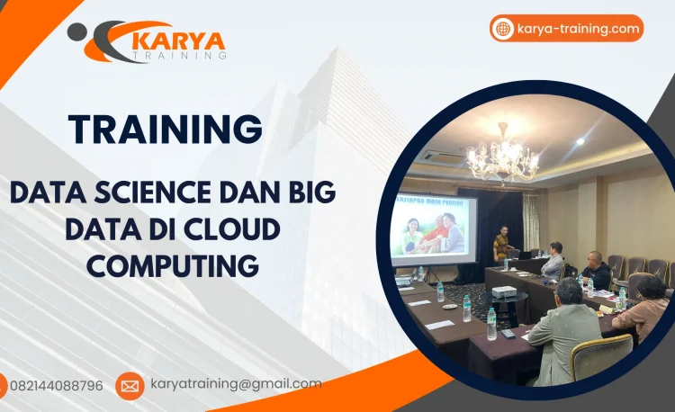 TRAINING DATA SCIENCE DAN BIG DATA DI CLOUD COMPUTING