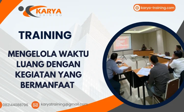 TRAINING MENGELOLA WAKTU LUANG DENGAN KEGIATAN YANG BERMANFAAT