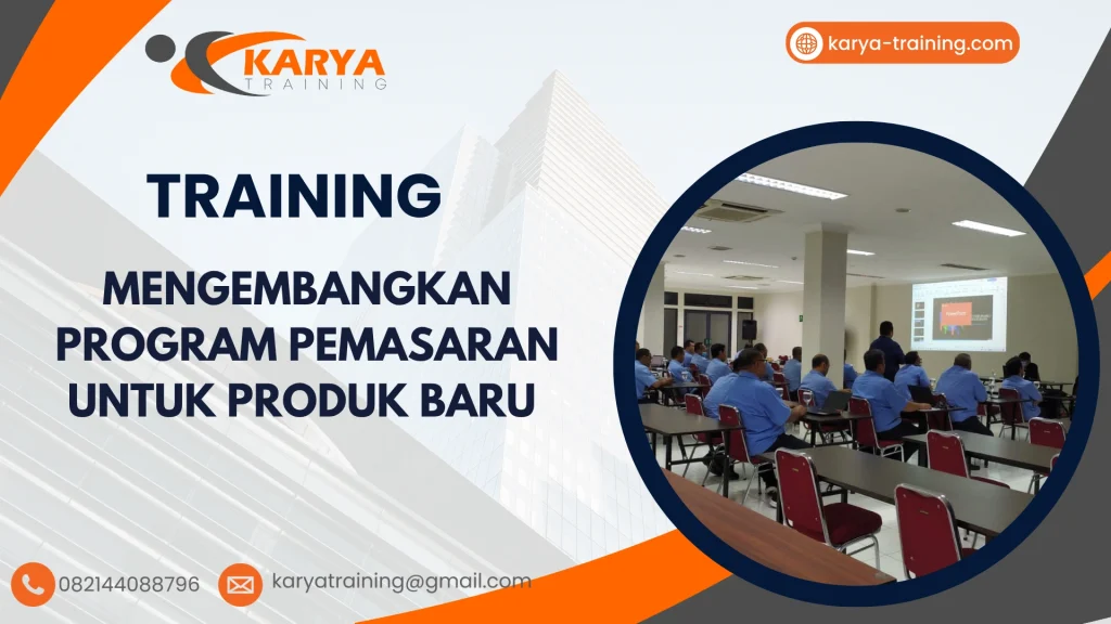 TRAINING MENGEMBANGKAN PROGRAM PEMASARAN UNTUK PRODUK BARU