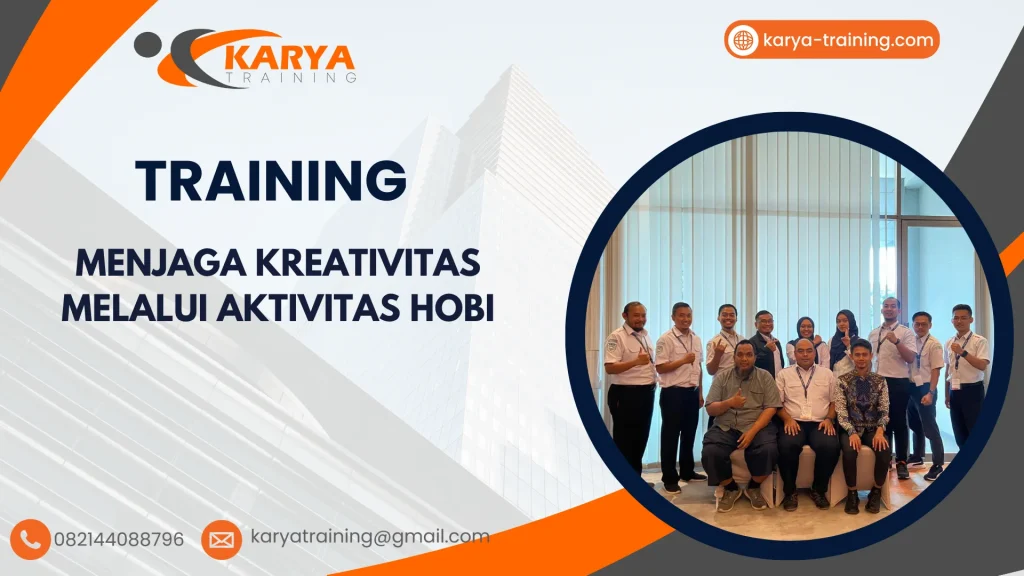 TRAINING MENJAGA KREATIVITAS MELALUI AKTIVITAS HOBI