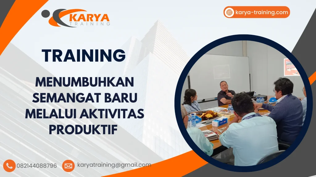 TRAINING MENUMBUHKAN SEMANGAT BARU MELALUI AKTIVITAS PRODUKTIF