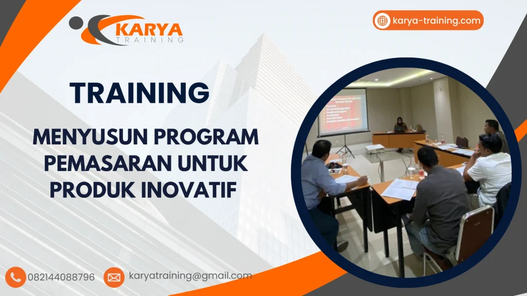 TRAINING MENYUSUN PROGRAM PEMASARAN UNTUK PRODUK INOVATIF