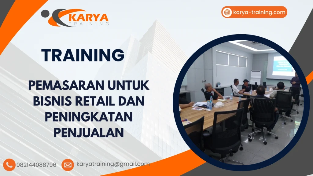 TRAINING PEMASARAN UNTUK BISNIS RETAIL DAN PENINGKATAN PENJUALAN