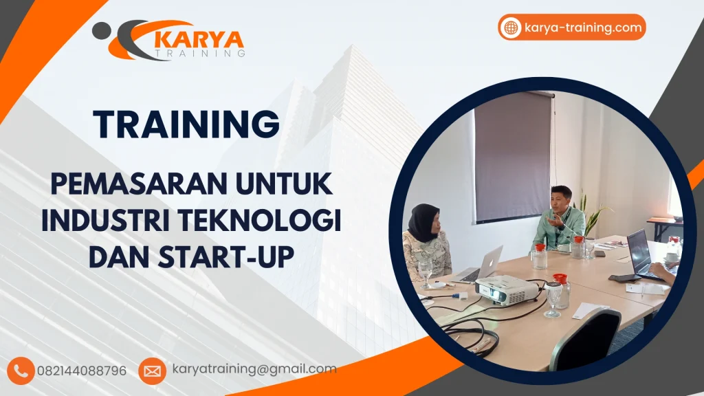 TRAINING PEMASARAN UNTUK INDUSTRI TEKNOLOGI DAN START-UP
