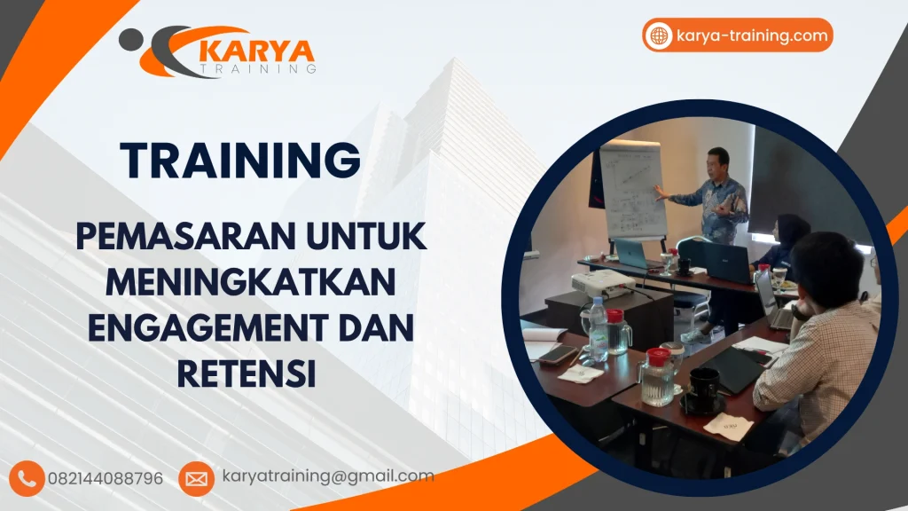 TRAINING PEMASARAN UNTUK MENINGKATKAN ENGAGEMENT DAN RETENSI