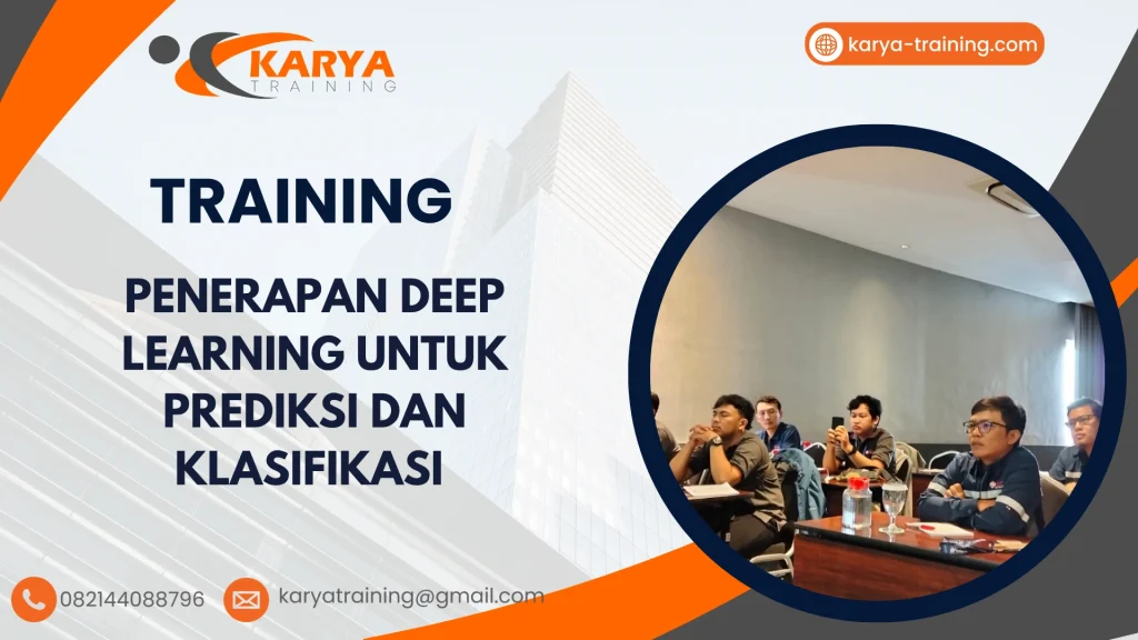 TRAINING PENERAPAN DEEP LEARNING UNTUK PREDIKSI DAN KLASIFIKASI